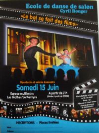 L'Ecole de Danse de Salon Cyril ROUGER présente Le bal se fait des films. Spectacle et soirée dansante.. Le samedi 15 juin 2013 aux Mathes/La Palmyre. Charente-Maritime. 